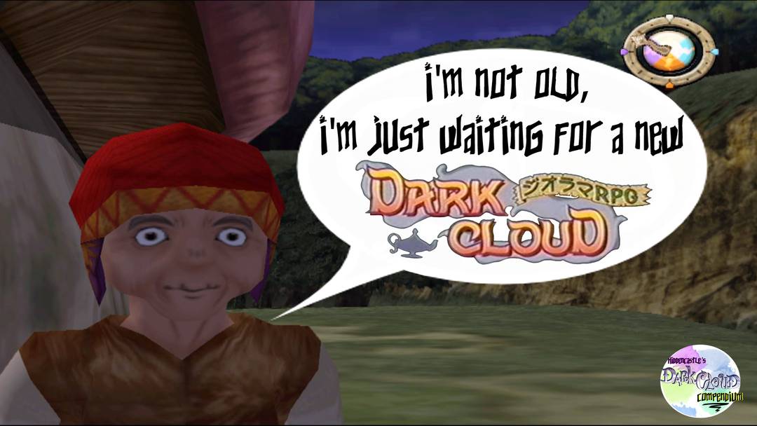 Waiting for Dark Cloud 3 got us being like