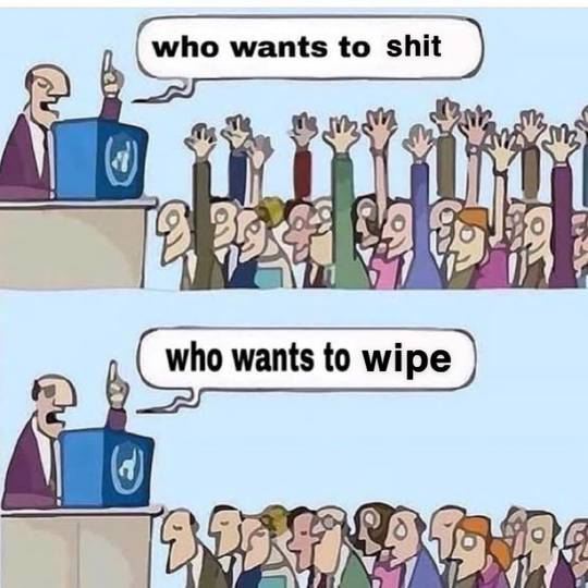 why must we wipe?? WHY!!! 😫😫