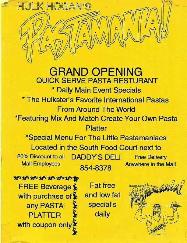 Flyer for the Grand Opening of Hulk Hogan’s Pastamania Restaurant in ...