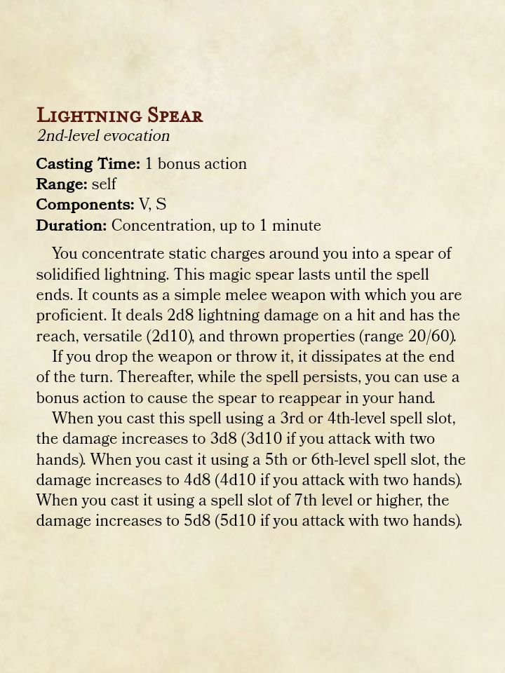 Lightning Spear. A weapon summoning spell in the same vein as flame ...