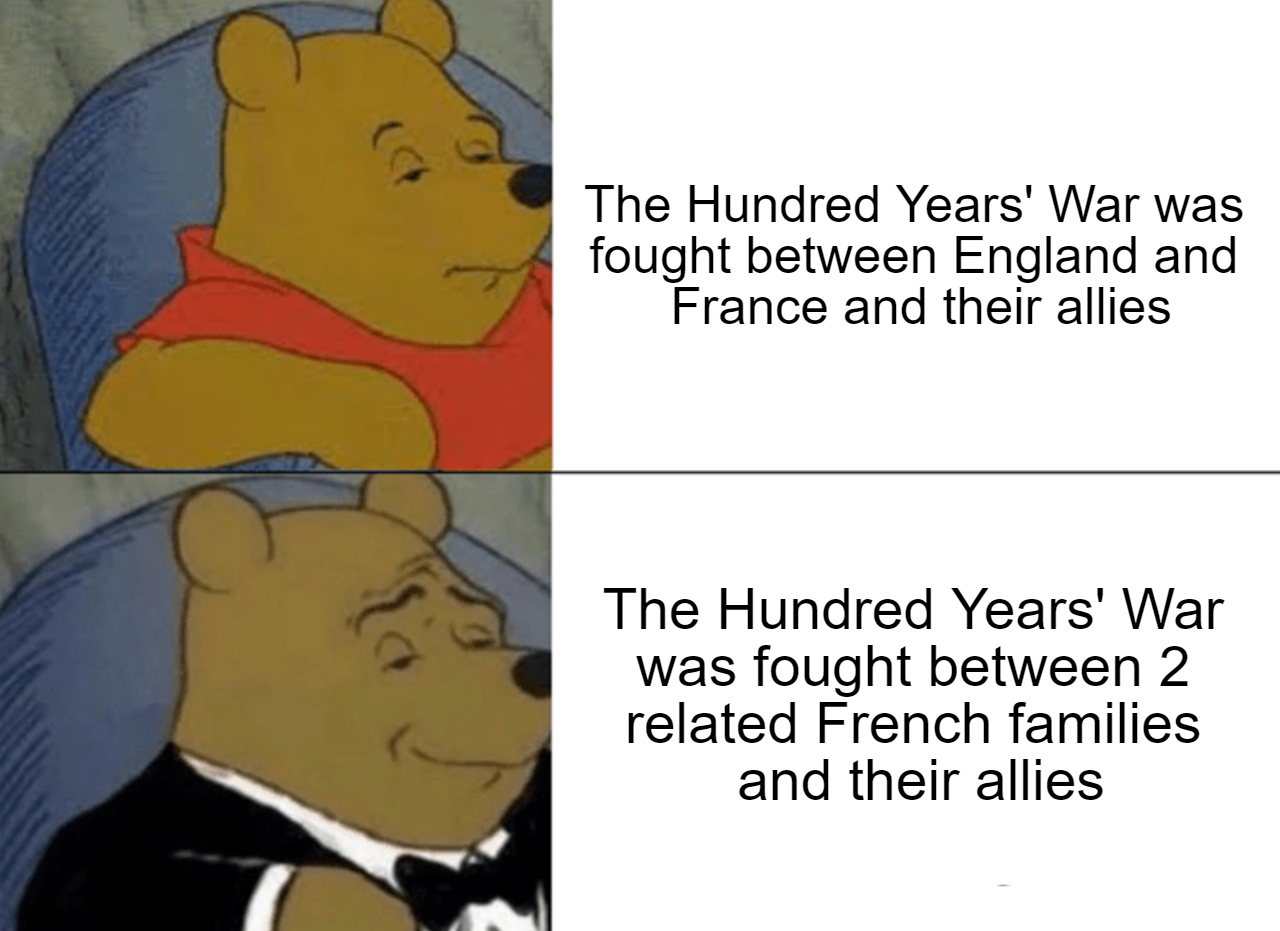 The and Valois both were fighting for the throne of France