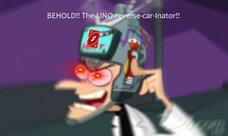 Reverse Inator THE UNO-REVERSE-CARD-INATOR | Scrolller