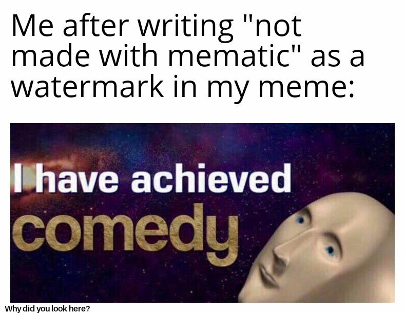 Meme generator is better than mematic | Scrolller