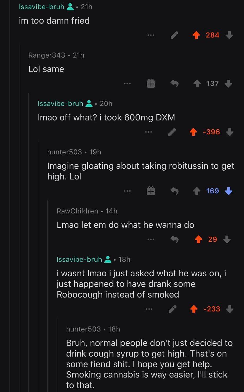 Reddit normies don't understand the cough syrup life smh 😫😫💯💯 Scrolller