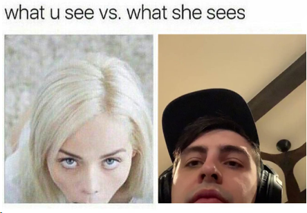 What You See Vs What She Sees Scrolller