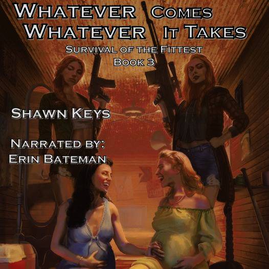 Whatever comes whatever it takes survival of the fittest book 3
