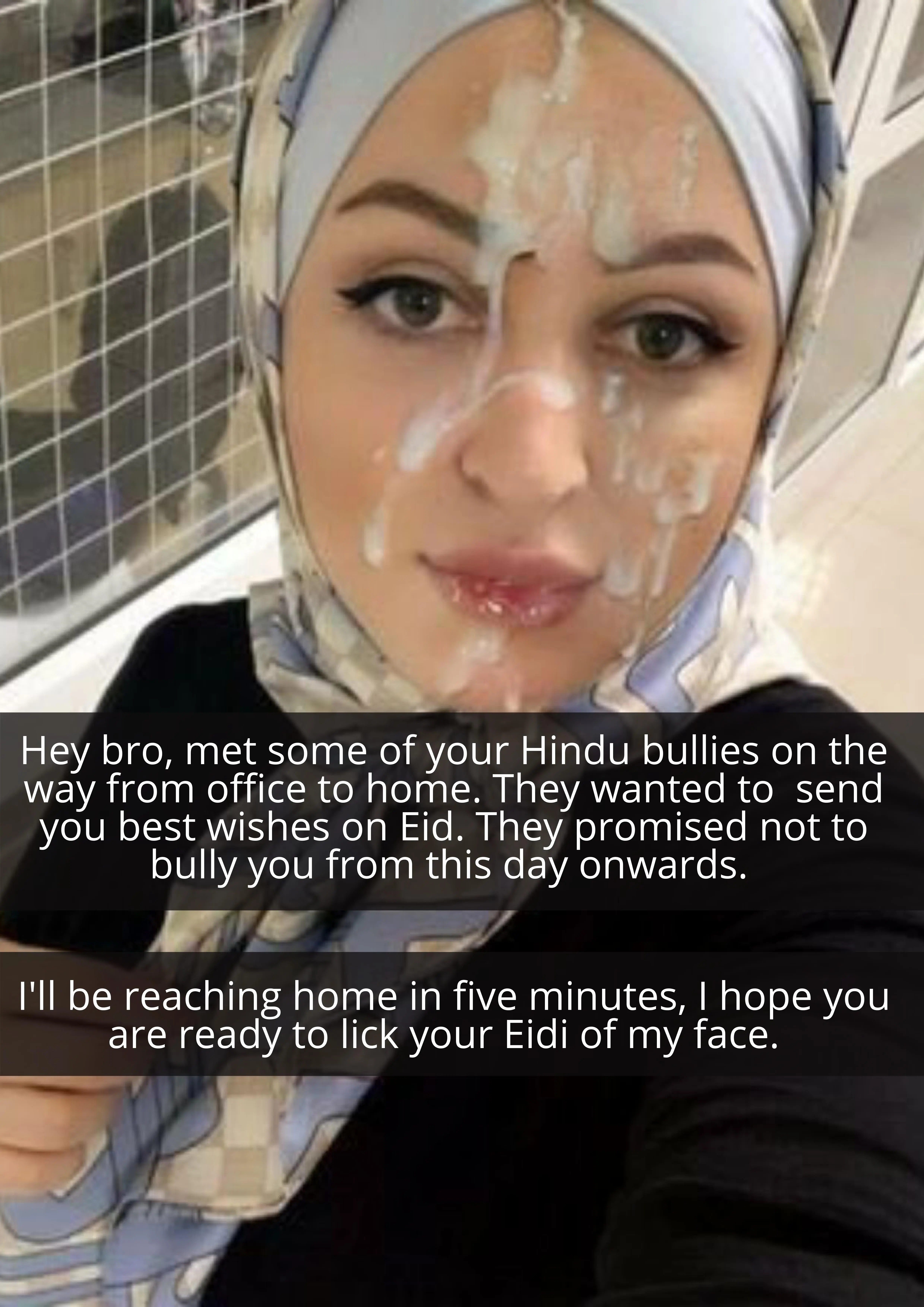Your Hindu bullies wanted to send you best wishes on Eid. Eid Mubarak indeed!