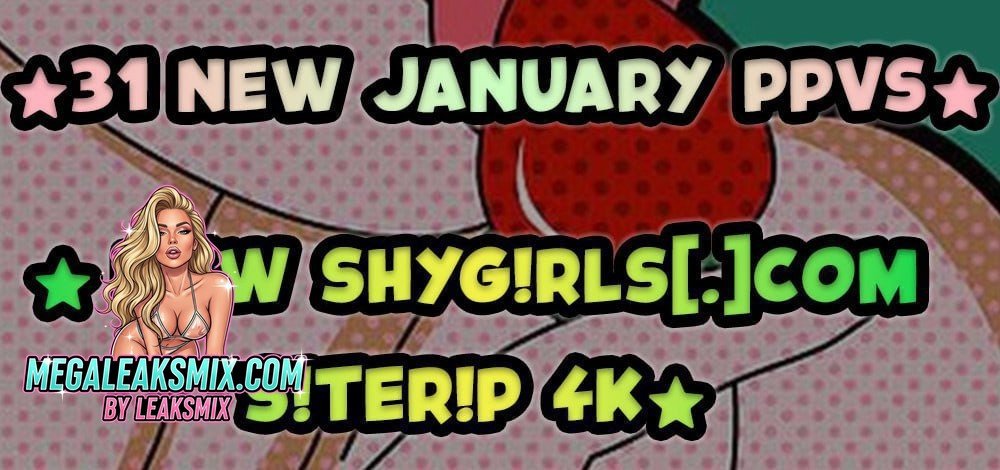 31 New January Ppvs New ShygRls[.]C0M STerP 4K Onlyfans