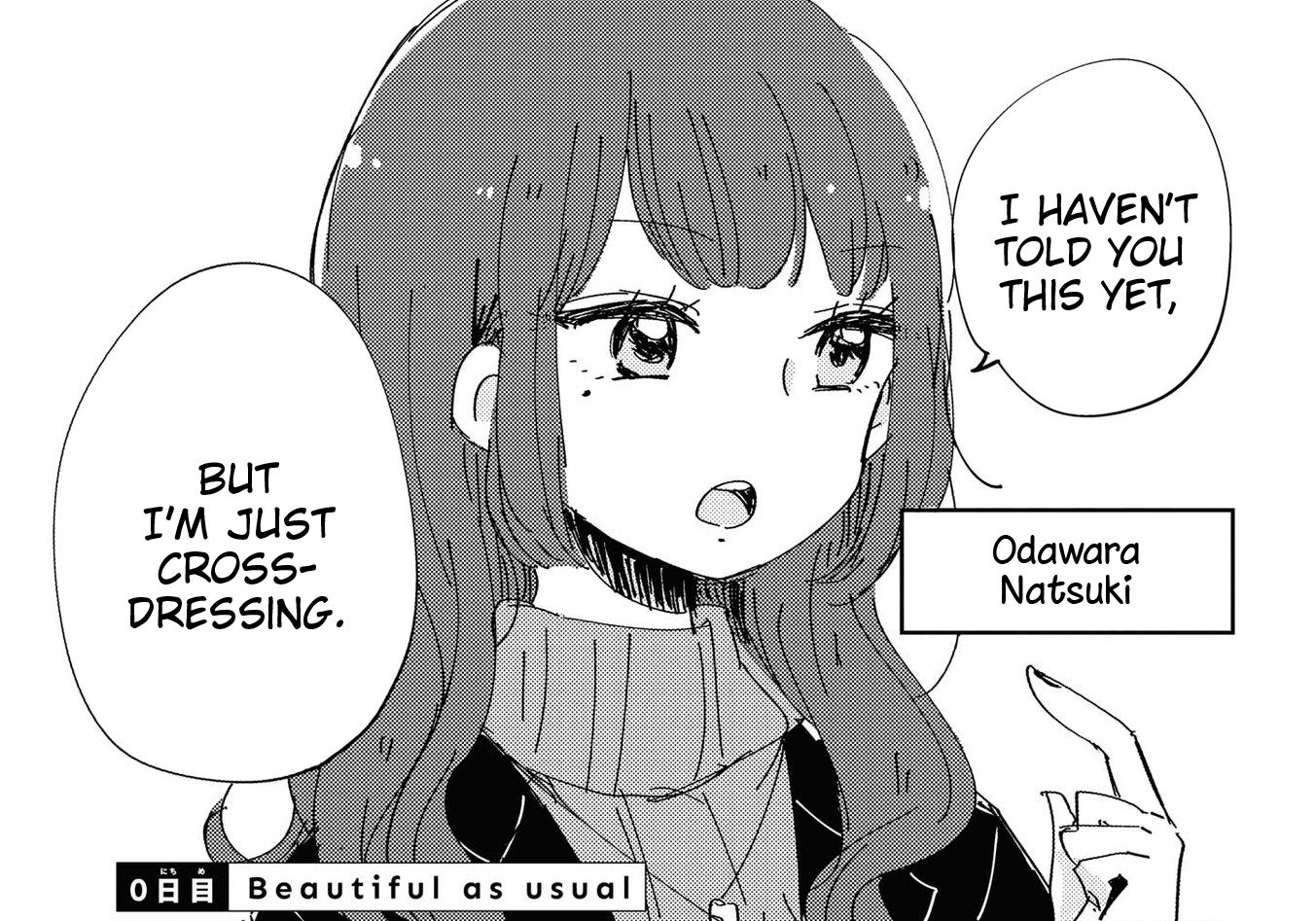 A <b>manga</b> about a boy who confesses to a crossdresser. 