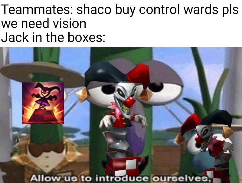 A shaco meme a day unti risotto gaemz gives us some love, Day 4 | Scrolller