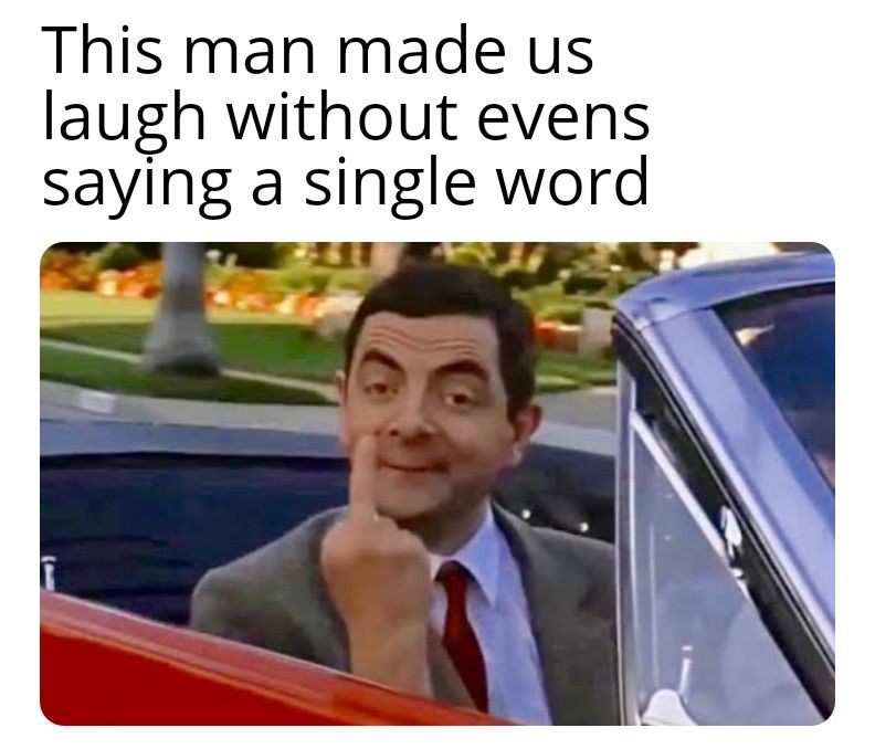 Good job Mr Bean👌 Scrolller