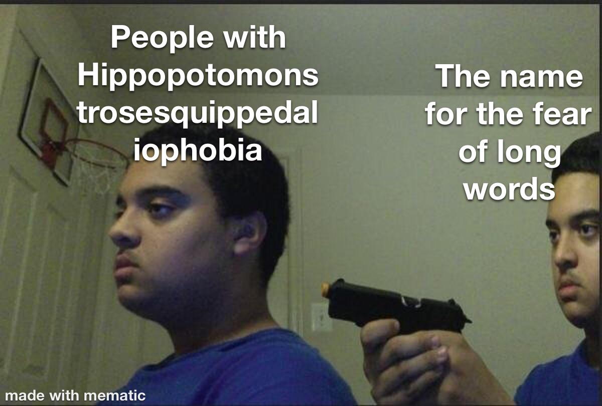 hippopotomonstrosesquippedaliophobia-scrolller