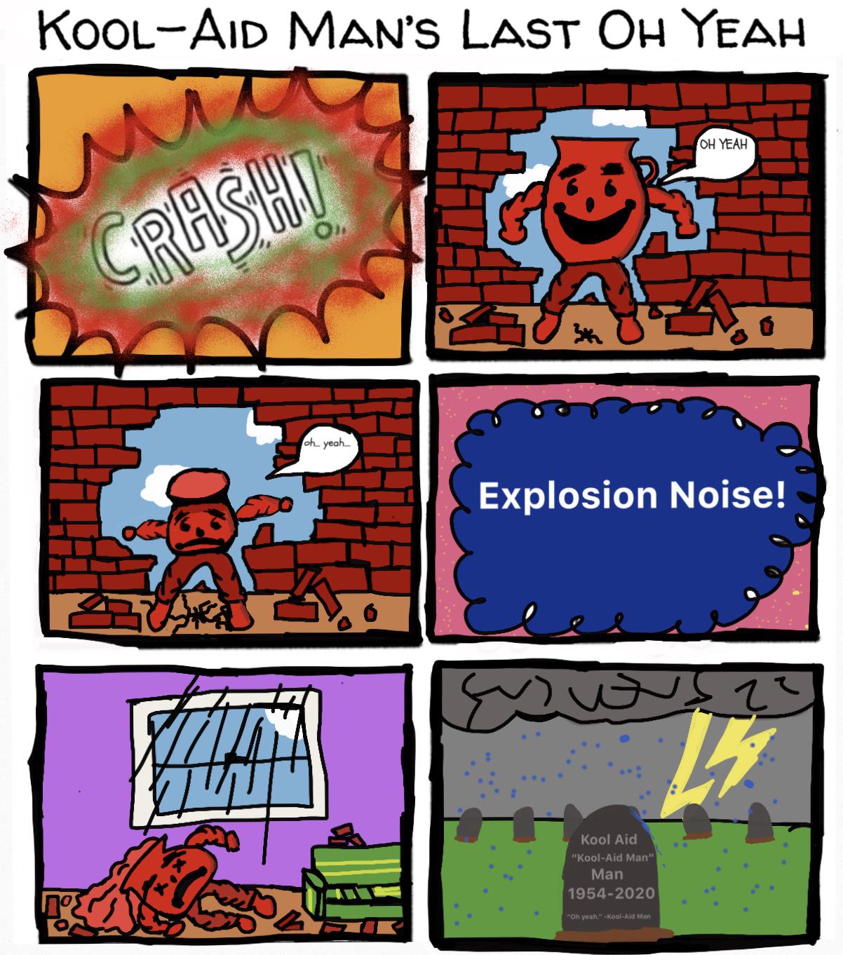 Kool Aid Man #39 s Last Oh Yeah Scrolller Kool Aid Man #39 s Last Oh Yeah Scrolller