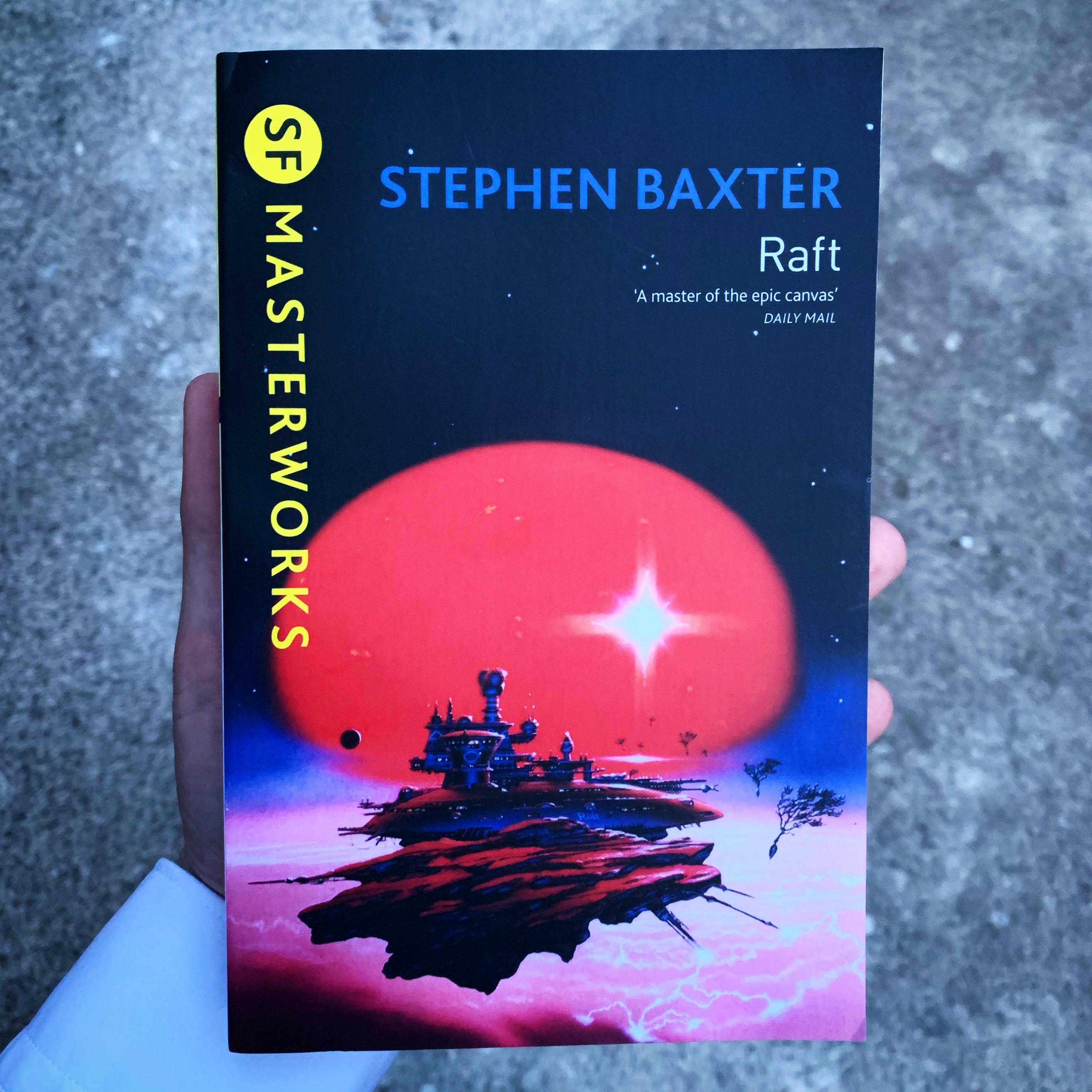 Raft by Stephen Baxter. 2018 Edition. Cover art by Chris Moore. | Scrolller