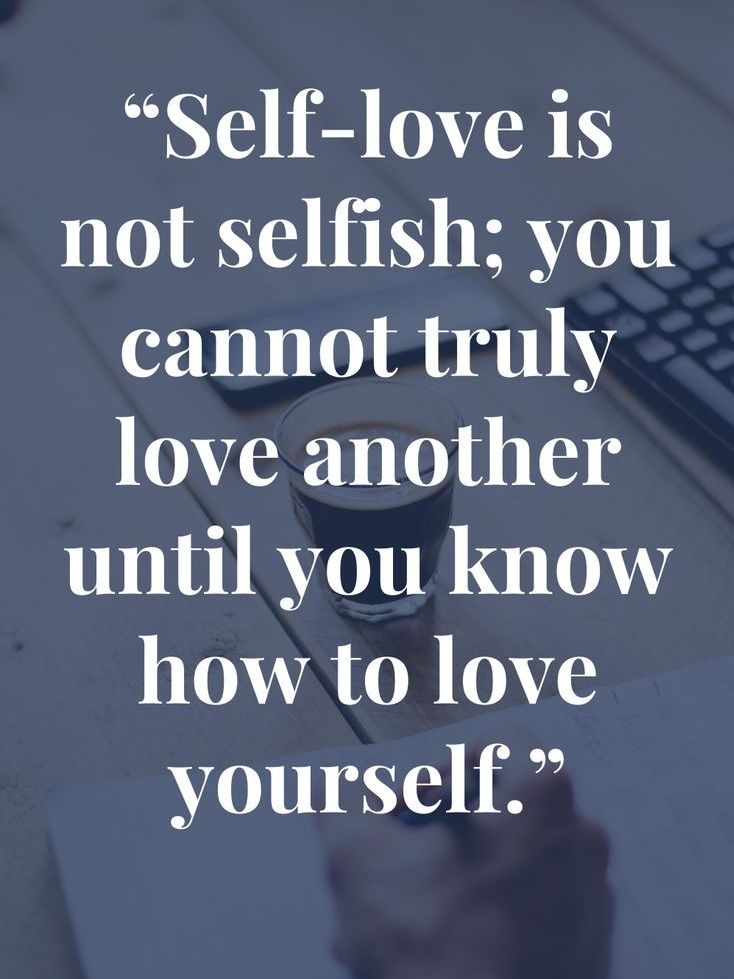 Self-love is not selfish ! | Scrolller