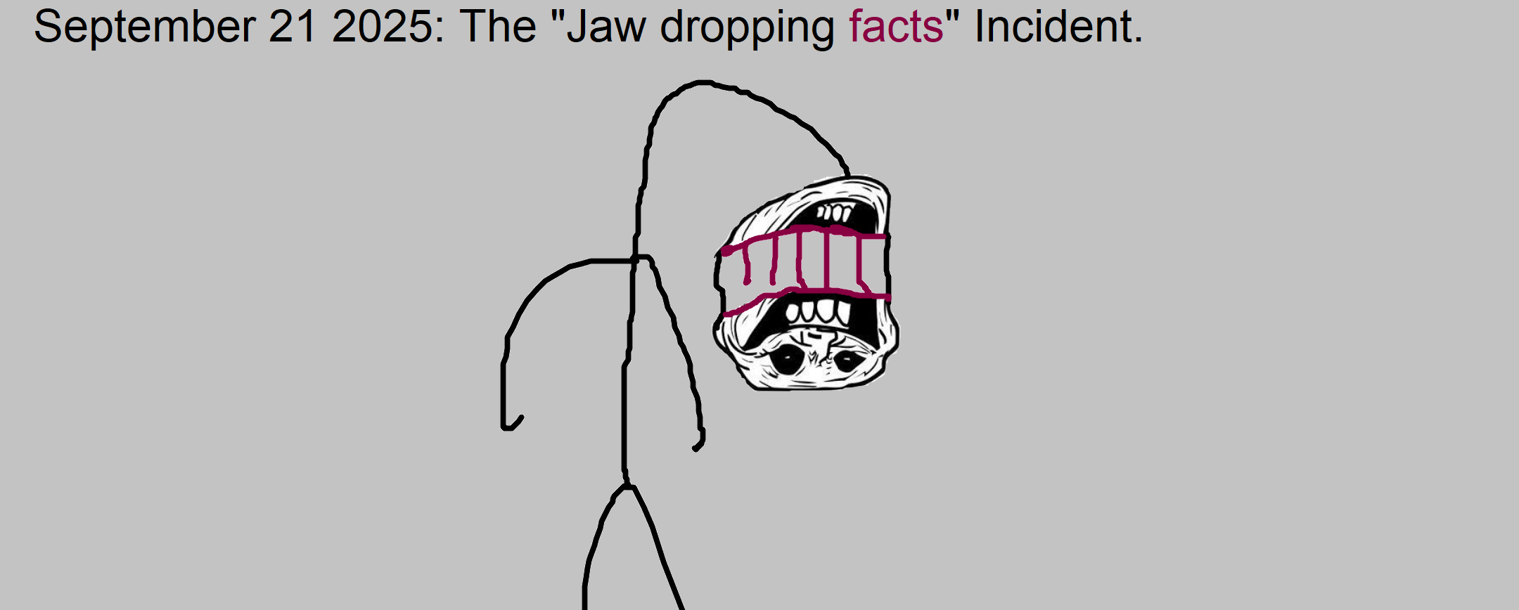 September 21 2025 The "Jaw dropping facts" Incident. Scrolller