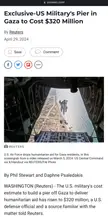What kind of fucking pier costs $320 million? This is the worst damn attempt to conceal construction of an offshore natural gas platform to steal resources from Palestine!