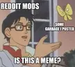 mods not funny