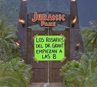 A dank meme of the Jurassic Park gates with a green sign that reads JURASSIC PARK LOS ROSARIOS DEL DR. GRANT