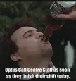 Optus Call Centre Staff as soon as they finished their shift today