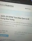 2025-26 FAFSA Form now open to all during beta testing 