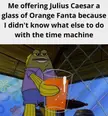 Massive missed opportunity to offer him an Orange Julius.