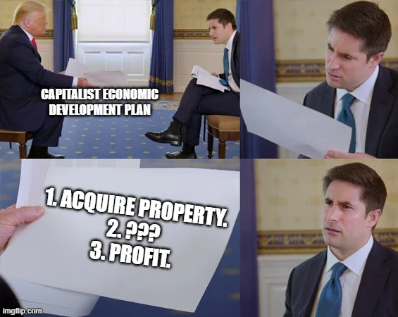 Capitalist Economic Development Plan Meme | Scrolller