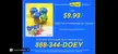 Has anyone tried calling the phone number from doey’s commercial?