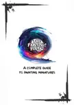 I created a free 140 page guide to painting miniatures. I hope some of you find it useful!