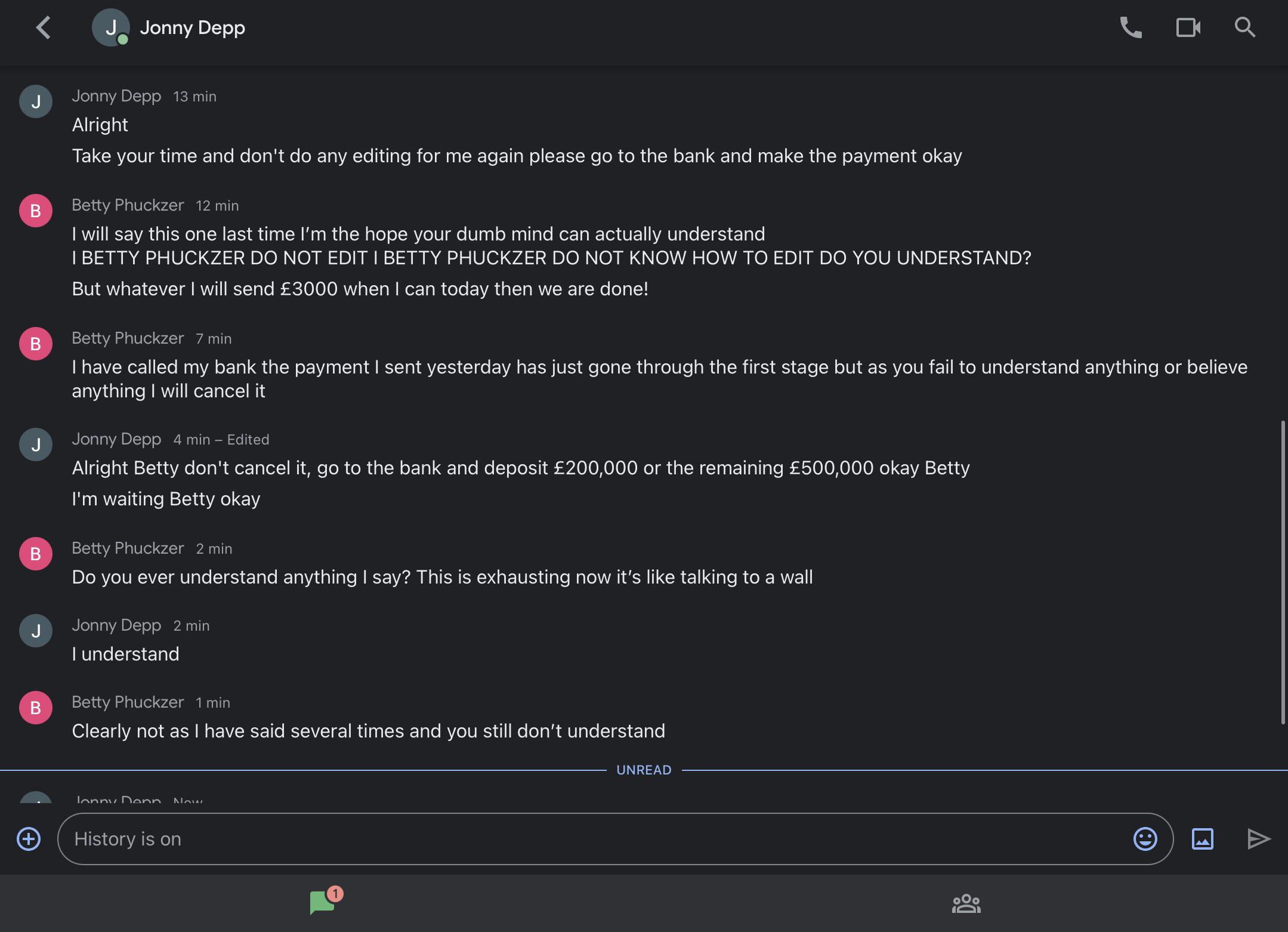 Scambait chat between Jonny Depp and Betty Phuckzer regarding bank transfers and money