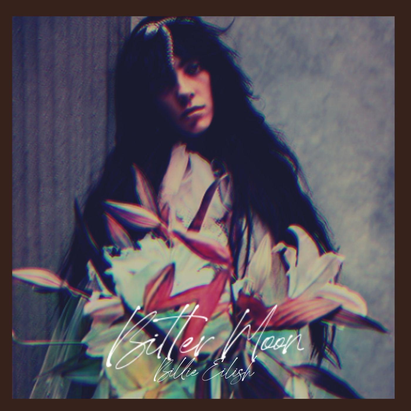 [OC] 'Bitter Moon' - A Concept Album for Billie's 3rd Album, based on ...