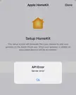 Anyone experiencing Homekit integration issues? All devices were not responding today. Removed and trying to re-add and getting this API error.