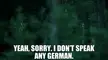 Lalo in a dark jacket walking through a foggy forest with the text 'YEAH, SORRY. I DON'T SPEAK ANY GERMAN.'