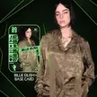 〽️ Celebrity Ultimate Cards .. 🎙 Billie Eilish Official Base Card ..
