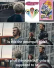 Making powerpuff girls memes until my birthday (week 5)