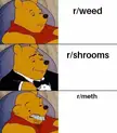 Winnie the Pooh drugscirclejerk meme with r/weed, r/shrooms, and r/meth text