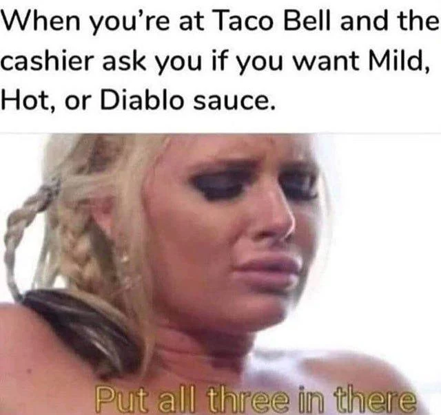 the sauce wasn’t the only thing dripping