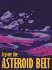 Explore the Asteroid Belt by Janice Chun