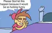 What's a scenario in SxF that would make you go like this ?