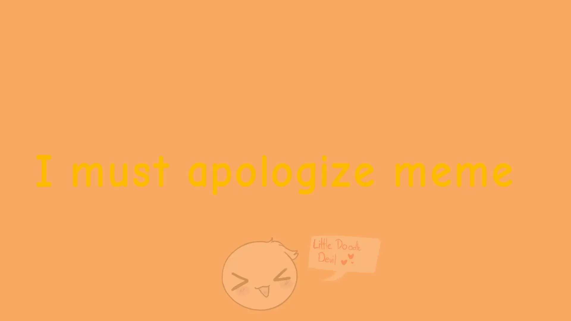 I must apologize meme