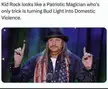 Kid Rock looks like…