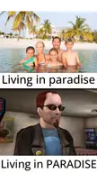 Living in paradise