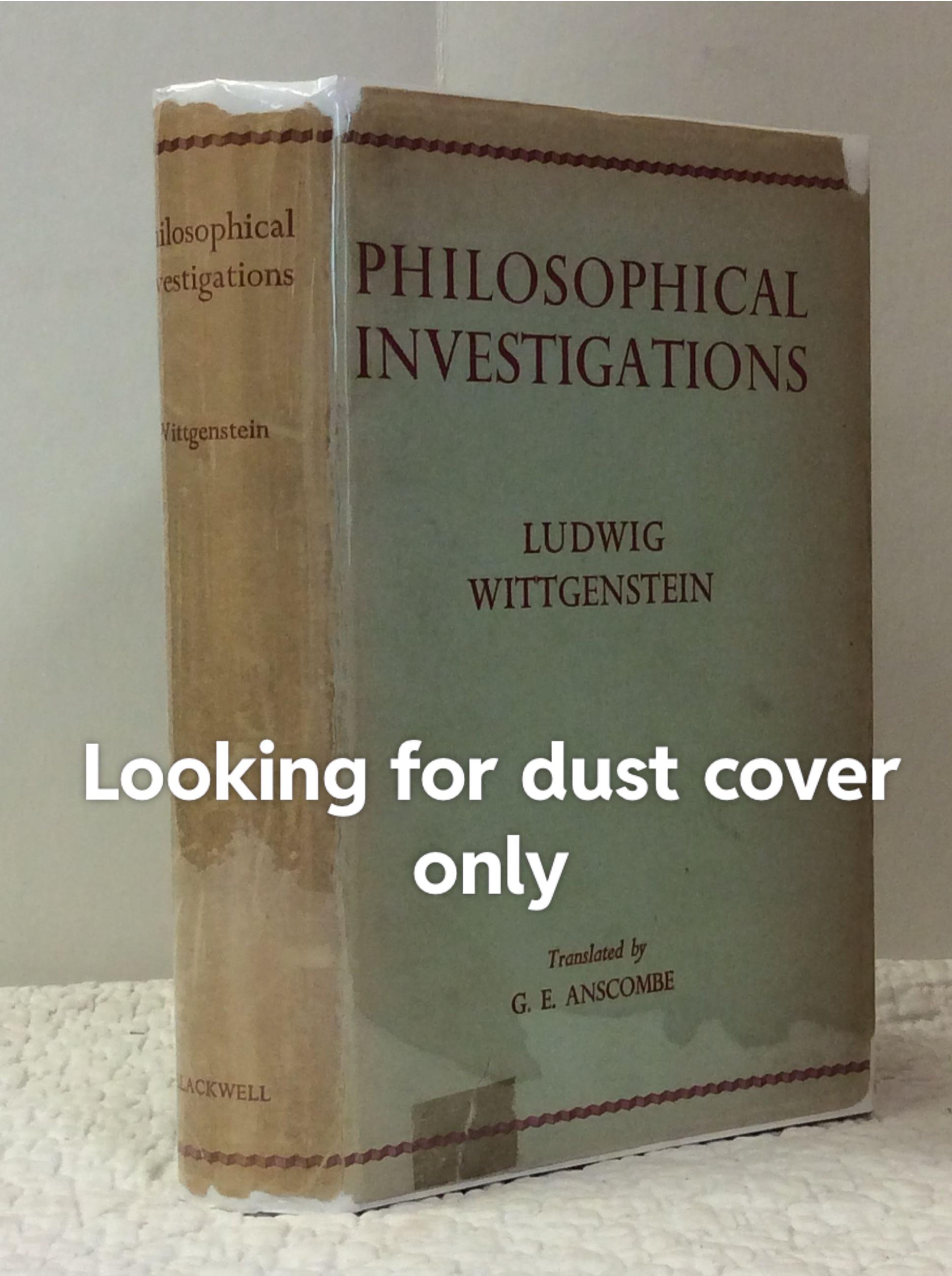 Dust Anyone Long stretch I know but has anyone got Ludwig Wittgenstein 1953 dust ...