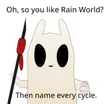 name every rain.
