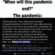 When will this pandemic end?