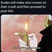 Why only dudes gotta make the moves