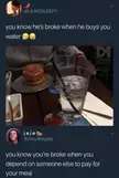 Why does the guy always has to buy tho 